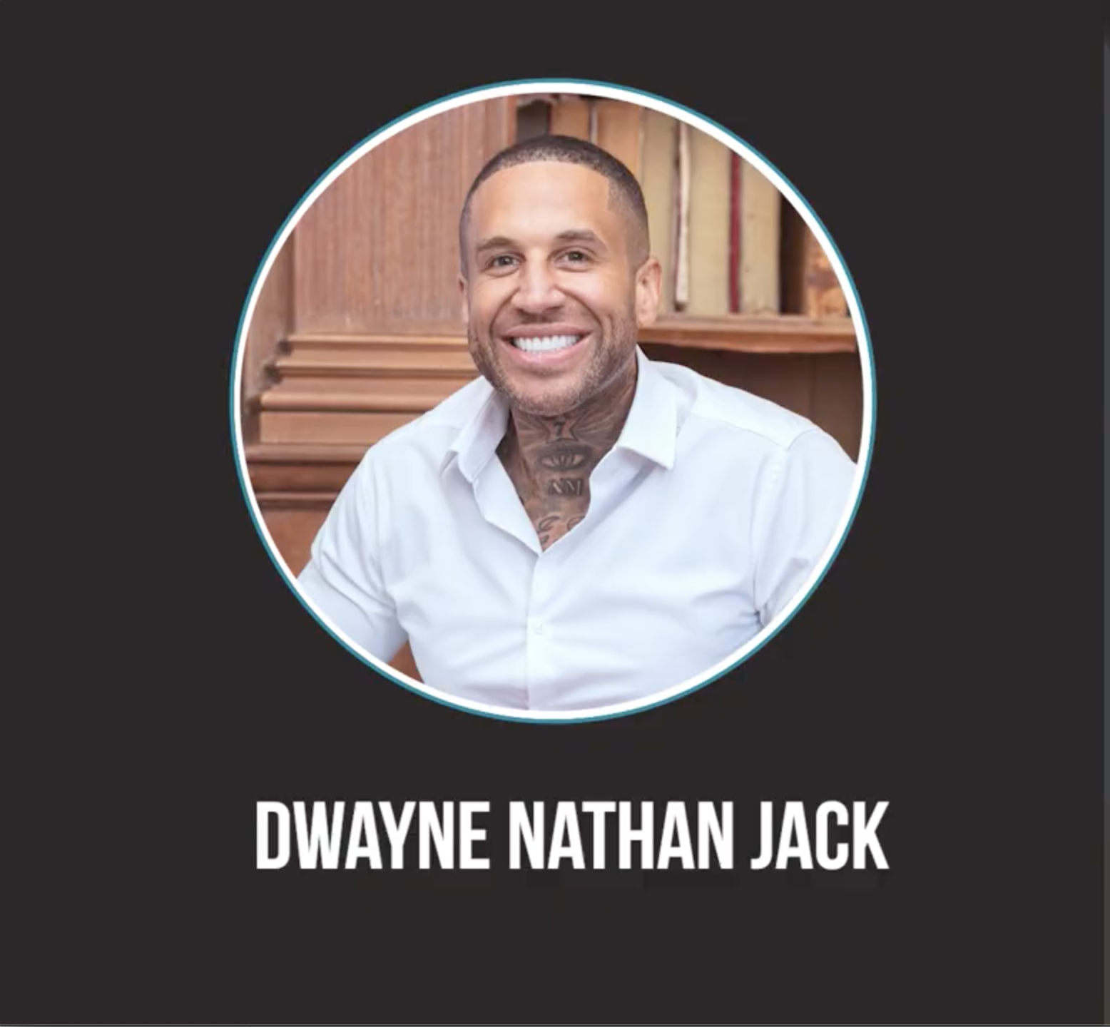 From Prison to Purpose: Dwayne Nathan Jack's Transformational Journey